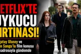 Netflix’in Yeni Gözdesi Uykucu Filmi Gündemde! Konusu ve Oyuncu Kadrosu Merak Ediliyor