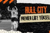 Hull City Premier Lig’e Yükseldi! Acun Ilıcalı’nın Takımı 9 Yıl Sonra Tarih Yazdı