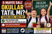 5 Mayıs Salı Okullar Tatil Mi? Öğrenciler ve Veliler İçin Güncel Durum