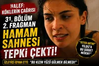 Halef: Köklerin Çağrısı’nda Fragman Krizi! Hamam Sahnesi İzleyiciyi Ayağa Kaldırdı