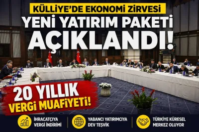 20 yıl vergi yok! Türkiye’den yatırımcıya dev teşvik paketi