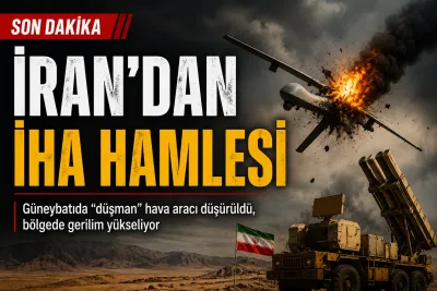 Son Dakika: İran’dan Kritik Açıklama: Güneybatıda “Düşman İHA’sı” Düşürüldü