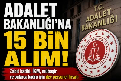 Adalet Bakanlığı’ndan 15 Bin Personel Alımı Müjdesi! Zabıt Kâtibi, İKM, Mübaşir ve Daha Fazlası İçin Dev İstihdam