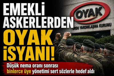 Emekli Askerlerden OYAK’a Sert Tepki! Düşük Nema Oranı Büyük Kriz Yarattı