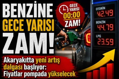 Akaryakıtta Yeni Zam Dalgası! Benzine Gece Yarısı Büyük Artış Geliyor