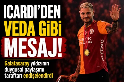 Mauro Icardi’den Galatasaray Taraftarını Sarsan Paylaşım! Veda Mesajı mı?