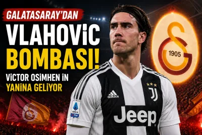 Galatasaray'da Vlahovic iddiası gündemi sarstı: Osimhen planı konuşuluyor