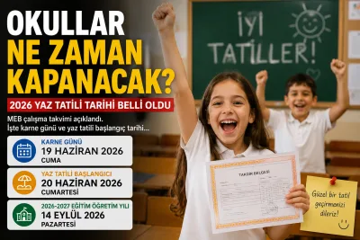Okullar ne zaman kapanacak? 2026 karne günü ve yaz tatili tarihi