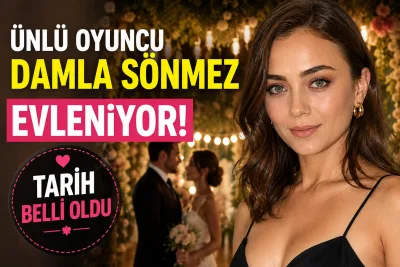 Damla Sönmez evleniyor: Ünlü oyuncunun düğün tarihi ortaya çıktı