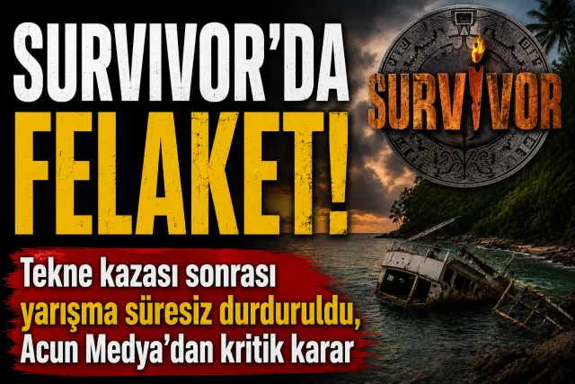 Survivor’da Korku Dolu Anlar! Tekne Kazası Sonrası Acun Ilıcalı Yarışmayı Durdurdu