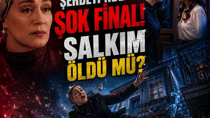 Kızılcık Şerbeti’nde Şok Sezon Finali! Salkım Öldü mü, Özge Borak Diziden Ayrılıyor mu?